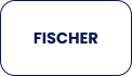 FISCHER